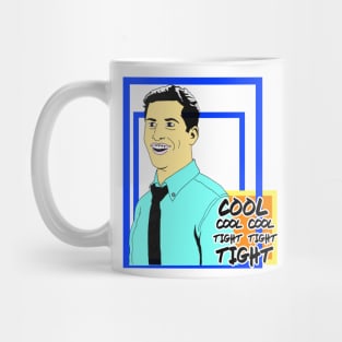 Cool Cool Cool Tight Tight Tight Mug